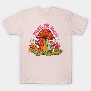 Take Me Away T-Shirt